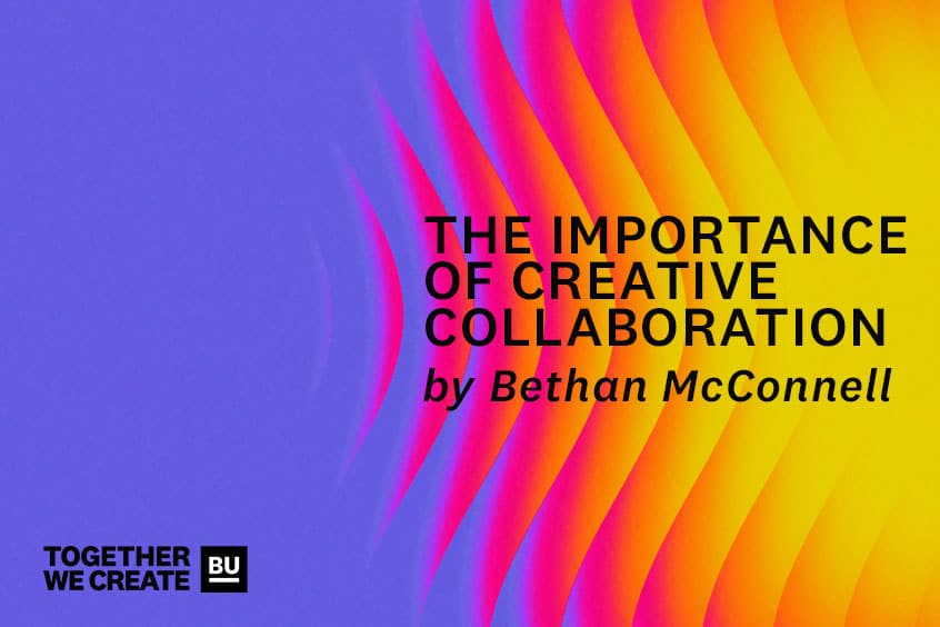 Together We Create: The Importance of Creative Collaboration - BIMM ...